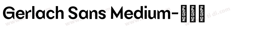 Gerlach Sans Medium字体转换